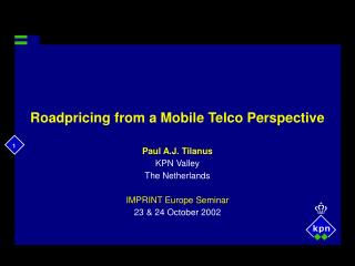 Roadpricing from a Mobile Telco Perspective