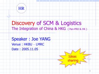 Discovery of SCM &amp; Logistics The Integration of China &amp; HKG ( Pan-PRD &amp; HK )