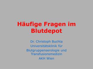 Häufige Fragen im Blutdepot