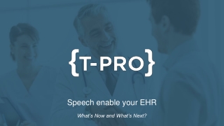 Speech enable your EHR What’s Now and What’s Next?