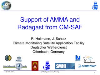 Support of AMMA and Radagast from CM-SAF