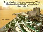 To what extent does new proposal of West Kowloon Cultural District intensify heat island effect