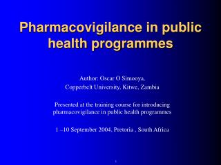 Pharmacovigilance in public health programmes