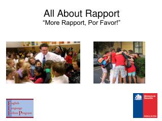 All About Rapport “More Rapport, Por Favor!”