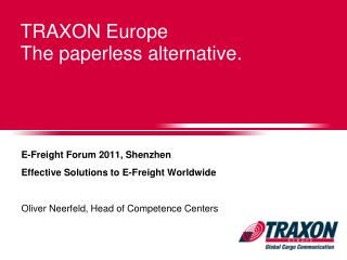 TRAXON Europe The paperless alternative.