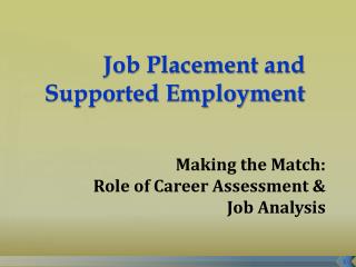 Job Placement and Supported Employment