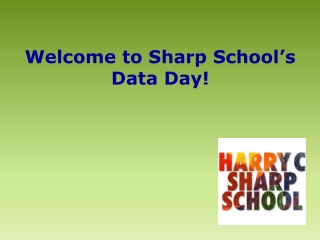 Welcome to Sharp School’s Data Day!