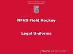 NFHS Field Hockey Legal Uniforms