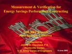 Presented by Jimmy C. Haywood, P.E. Huntsville Center, U.S. Army Corps of Engineers