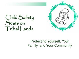 Child Safety Seats on Tribal Lands