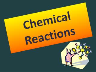 PPT - Chemical Reactions PowerPoint Presentation, free download - ID ...