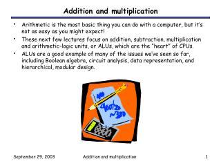 Addition and multiplication