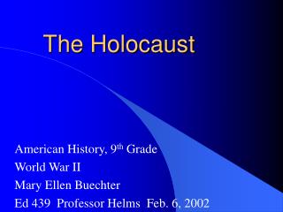 The Holocaust