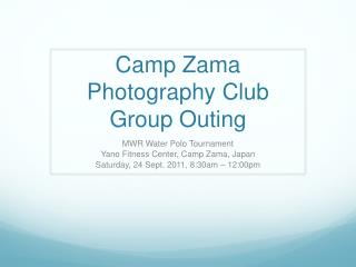 Camp Zama Photography Club Group Outing