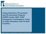 Using Homeless Prevention and Re-Housing Program HPRP funds AND TANF Emergency Contingency Fund to Help Homeless and At-