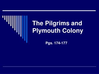 The Pilgrims and Plymouth Colony