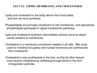 LECT 22: LIPIDS, MEMBRANES, AND CHOLESTEROL