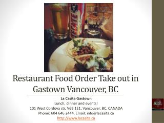 Restaurant Food Order Take Out in Gastown Vancouver BC