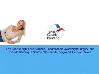 Gastric Banding In Conroe, Woodlands, Texas