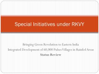 Special Initiatives under RKVY