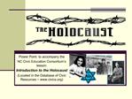 Power Point to accompany the NC Civic Education Consortium s lesson: Introduction to the Holocaust Located in the Data