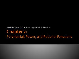 Chapter 2: Polynomial, Power, and Rational Functions