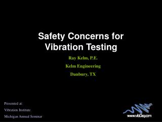 Safety Concerns for Vibration Testing