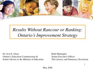 Results Without Rancour or Ranking: Ontario’s Improvement Strategy