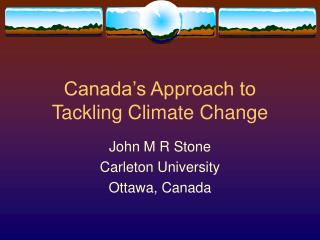 Canada’s Approach to Tackling Climate Change