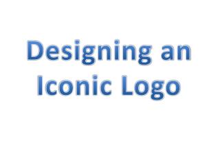 Designing an Iconic Logo