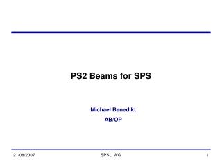 PS2 Beams for SPS