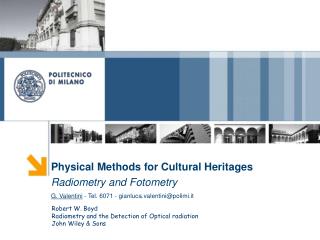 Physical Methods for Cultural Heritages Radiometry and Fotometry