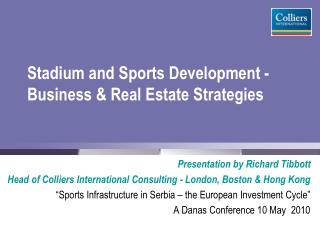 Stadium and Sports Development - Business & Real Estate Strategies