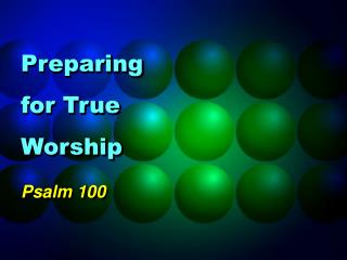 Preparing for True Worship