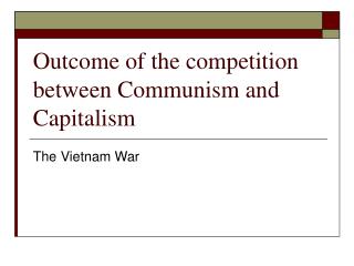 PPT - Communism vs. Capitalism PowerPoint Presentation - ID:5768163