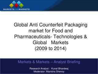Global Anti Counterfeit Packaging market for Food and Pharmaceuticals- Technologies & Global Markets (2009 to 2014