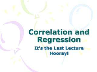Correlation and Regression