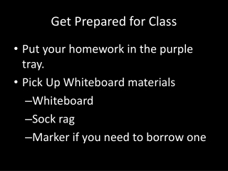 Get Prepared for Class
