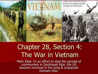 Chapter 28, Section 4: The War in Vietnam