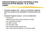 Industrial Hygiene some and Safety a few Concerns for U.S. Marines - C. D. Jones. 3