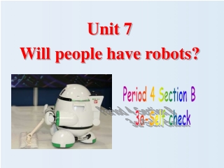 Unit 7 Will people have robots?
