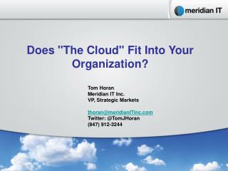 Does "The Cloud" Fit Into Your Organization?