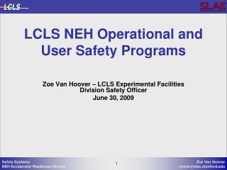 LCLS NEH Operational and User Safety Programs