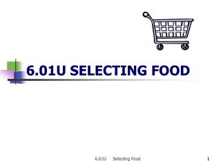 6.01U SELECTING FOOD