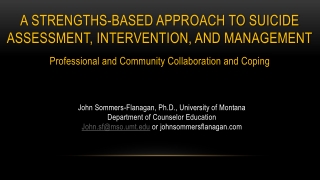 A Strengths-Based Approach to suicide Assessment, Intervention, and management