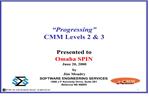 Progressing CMM Levels 2 3 Presented to Omaha SPIN