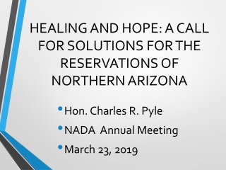 HEALING AND HOPE: A CALL FOR SOLUTIONS FOR THE RESERVATIONS OF NORTHERN ARIZONA