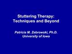 Stuttering Therapy: Techniques and Beyond