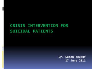 Crisis intervention for suicidal patients