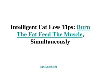 Intelligent Fat Loss Tips: Burn The Fat Feed The Muscle, Sim